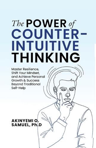 Cover image for The Power of Counterintuitive Thinking