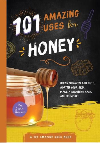 Cover image for 101 Amazing Uses for Honey