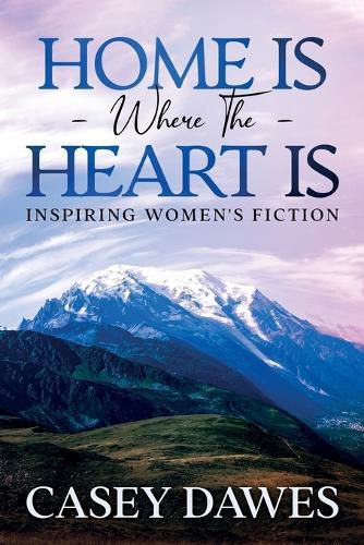 Cover image for Home Is Where the Heart Is