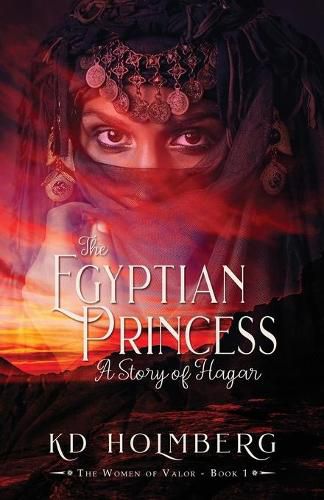 Cover image for The Egyptian Princess: A Story of Hagar