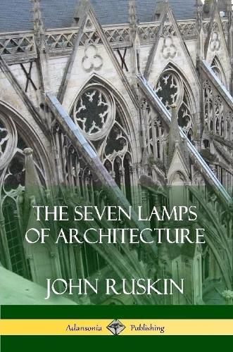 Cover image for The Seven Lamps of Architecture