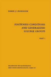 Cover image for Finiteness Conditions and Generalized Soluble Groups: Part 1