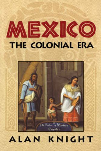 Cover image for Mexico: Volume 2, The Colonial Era