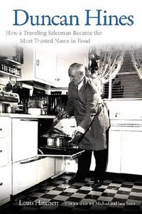 Cover image for Duncan Hines: How a Traveling Salesman Became the Most Trusted Name in Food