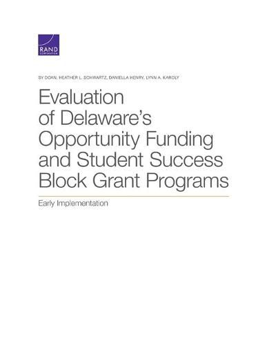 Evaluation of Delaware's Opportunity Funding and Student Success Block Grant Programs: Early Implementation