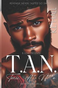 Cover image for T.A.N. (Toxic A*s N***a)