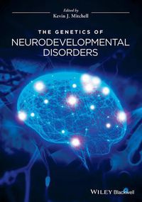 Cover image for The Genetics of Neurodevelopmental Disorders