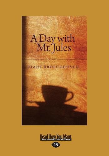 Cover image for A Day with Mr. Jules: A Novel