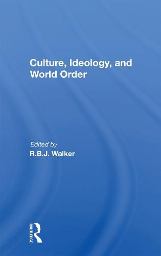 Cover image for Culture, Ideology, And World Order