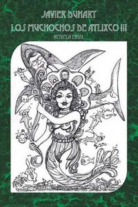 Cover image for Los Muchochos de Atlixco III: Novela Final