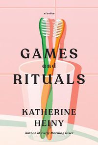 Cover image for Games and Rituals: Stories