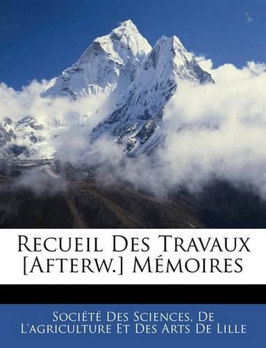 Cover image for Recueil Des Travaux [Afterw.] Memoires