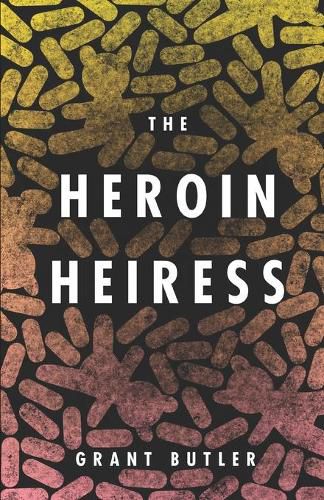 Cover image for The Heroin Heiress