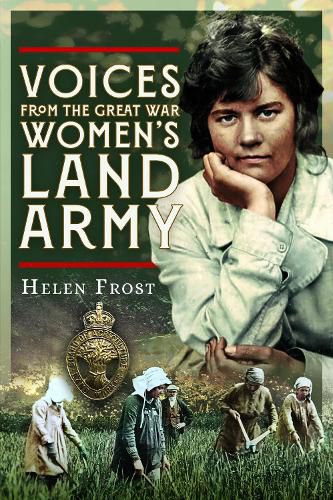 Cover image for Voices from the Great War Women's Land Army