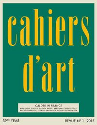 Cover image for Cahiers d'Art N Degrees1, 2015: Calder in France