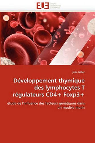 Cover image for Developpement Thymique Des Lymphocytes T Regulateurs Cd4+ Foxp3+