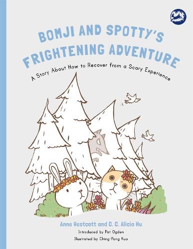 Cover image for Bomji and Spotty's Frightening Adventure: A Story About How to Recover from a Scary Experience