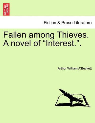 Cover image for Fallen Among Thieves. a Novel of  Interest..