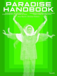 Cover image for Paradise Handbook: Handbook on Subversive Strategies of a Film Made in Iran