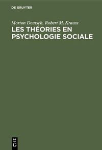 Cover image for Les theories en psychologie sociale