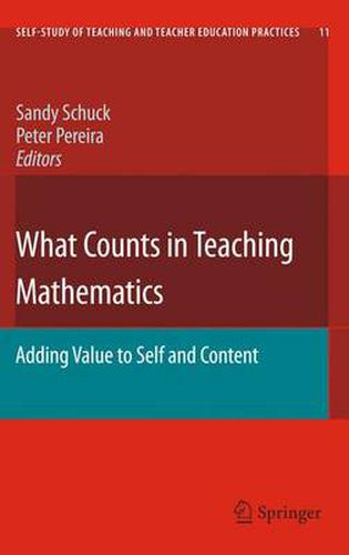 Cover image for What Counts in Teaching Mathematics: Adding Value to Self and Content