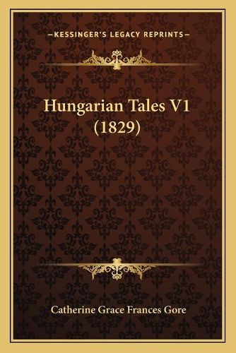 Hungarian Tales V1 (1829)