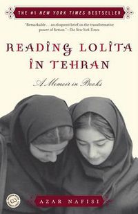 Cover image for Reading Lolita in Tehran: A Memoir in Books