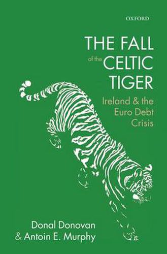 Cover image for The Fall of the Celtic Tiger: Ireland and the Euro Debt Crisis