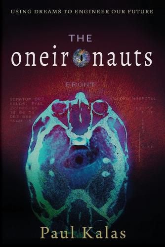 Cover image for The Oneironauts: Using dreams to engineer our future