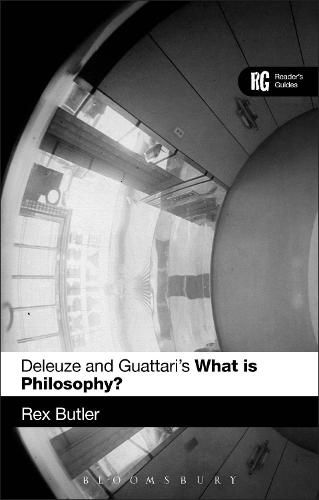 Deleuze and Guattari's 'What is Philosophy?': A Reader's Guide