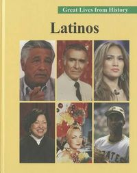 Cover image for Great Lives from History: Latinos-Volume 3