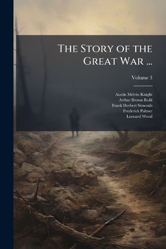 Cover image for The Story of the Great War ..., Volume 3