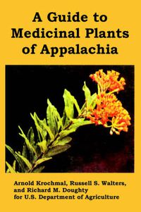 Cover image for A Guide to Medicinal Plants of Appalachia