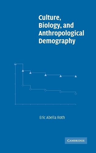 Cover image for Culture, Biology, and Anthropological Demography