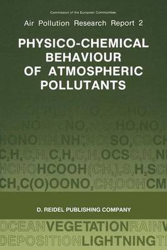 Cover image for Physico-Chemical Behaviour of Atmospheric Pollutants: Proceedings of the Fourth European Symposium held in Stresa, Italy, 23-25 September 1986