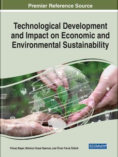 Cover image for Technological Development and Impact on Economic and Environmental Sustainability