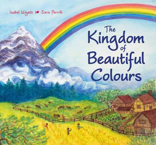 Cover image for The Kingdom of Beautiful Colours: A Picture Book for Children