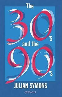 Cover image for The Thirties and the Nineties