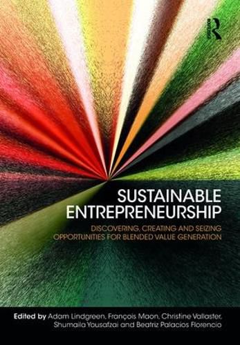 Cover image for Sustainable Entrepreneurship: Discovering, Creating and Seizing Opportunities for Blended Value Generation