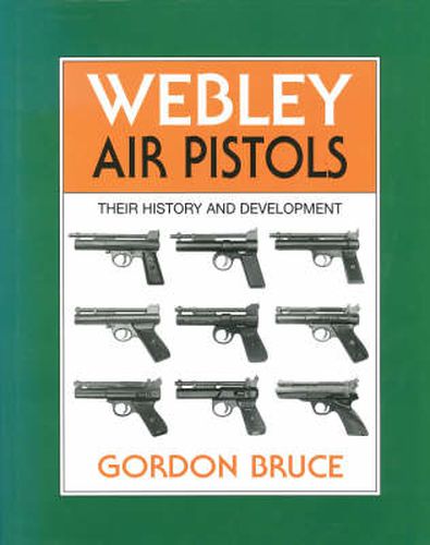 Webley Air Pistols: Their History and Development