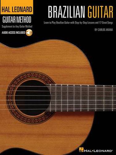 Cover image for Hal Leonard Brazilian Guitar Method: Learn to Play Brazilean Guitar with Step-by-Step Lessons