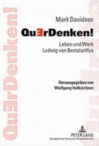 Cover image for QuErDenken!; Leben und Werk Ludwig von Bertalanffys