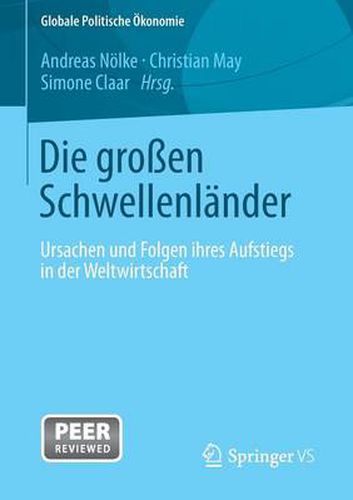 Cover image for Die grossen Schwellenlander: Ursachen und Folgen ihres Aufstiegs in der Weltwirtschaft