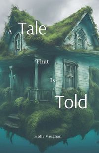 Cover image for A Tale That Is Told