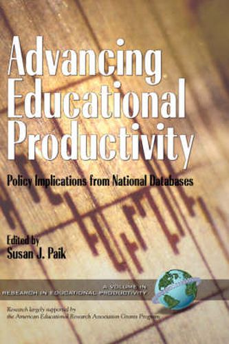 Advancing Educational Productivity: Policy Implications from National Databases