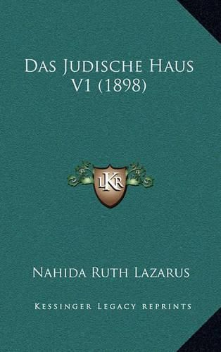 Cover image for Das Judische Haus V1 (1898)