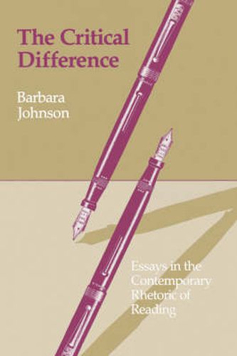 The Critical Difference: Essays in the Contemporary Rhetoric of Reading