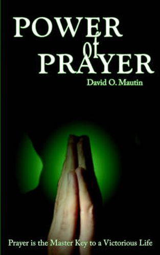 Cover image for Power of Prayer: Prayer is the Master Key to a Victorious Life