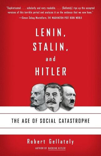 Cover image for Lenin, Stalin, and Hitler: The Age of Social Catastrophe