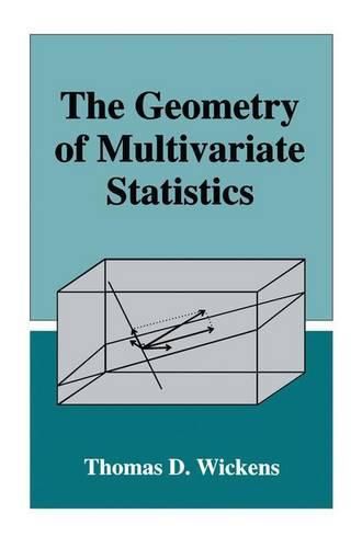 Cover image for The Geometry of Multivariate Statistics